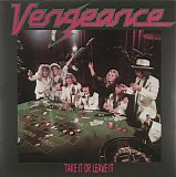 Vengeance - Take It Or Leave It