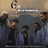 6pm Groove - Birth of the Storm