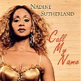 Nadine Sutherland - Call My Name