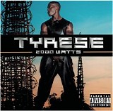 Tyrese - 2000 Watts