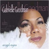 Gabrielle Goodman - Angel Eyes