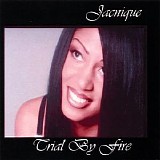 Jacnique - Trial By Fire