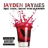 Jayden Jaymes - Red Kool-Aid in the Summer