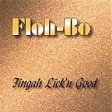 Floh-bo - Fingah Lick'n Good