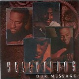 Selections - Our Message