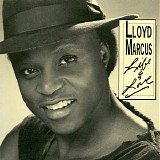 Lloyd Marcus - Life & Love