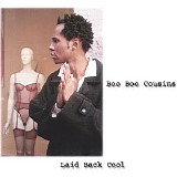 Boo Boo Cousins - Laid Back Cool