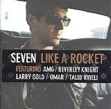 Seven - Like a Rocket