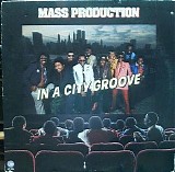 Mass Production - In a City Groove