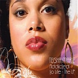 Teisha Marie - Addicted To Life: The LP