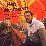 Ben Westbeech - Welcome To The Best Years Of Your Live