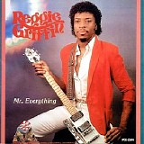 Reggie Griffin - Mr. Everything