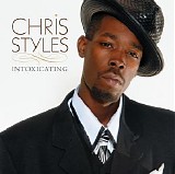 Chris Styles - Intoxicating