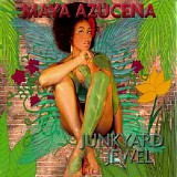 Maya Azucena - Junkyard Jewel