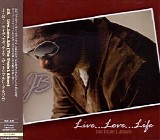 J.B. - Live...love...life (The Triple L Album)