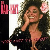 The Bar-Kays - Too Hot to Stop