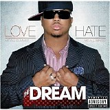 The Dream - Love Hate