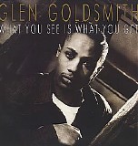 Glen Goldsmith - What You See Is What You Get