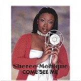 Sheree-Monique - Come See Me