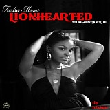 Teedra Moses - Lionhearted (Young Huslta Vol III) (Mixtape)