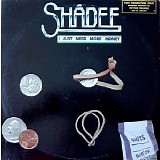 Shadee - I Just Need More Money