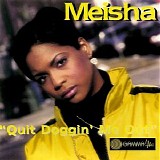 Meisha - Quit Doggin' Me Out 12''