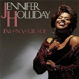 Jennifer Holliday - I'm on Your Side