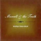 Marcell & The Truth - Hopes Too High