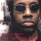 Stanley Porter - No Turning Back