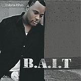 Antoine Hilton - B.A.I.T