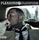 Pleasure P - The Introduction of Marcus Cooper