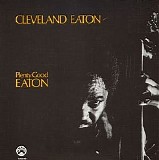 Cleveland Eaton - Plenty Good Eaton