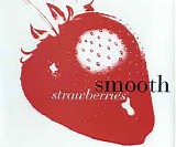 Smooth - Strawberries 12''