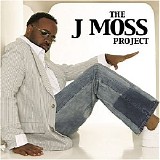 J Moss - The J Moss Project