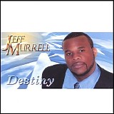 Jeff Murrell - Destiny