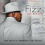 Diamond Fizz - Cold Hustler