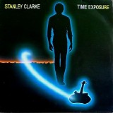 Stanley Clarke - Time Exposure