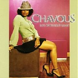 Chavous - Life Without Limit