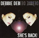 Debbie Deb - She's Back!