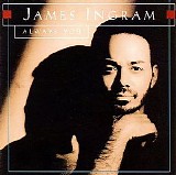 James Ingram - Always You