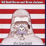 Gil Scott-Heron & Brian Jackson - It's Your World