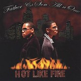 Father & Son All in One - Hot Like Fire