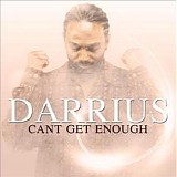 Darrius - Can't Get Enough