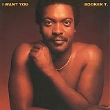 Booker T. - I Want You