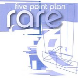 Five Point Plan - Rare