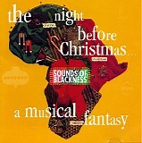 Sounds of Blackness - The Night Before Christmas : a Musical Fantasy