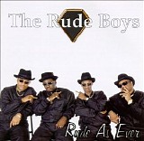 The Rude Boys - Rude As Ever