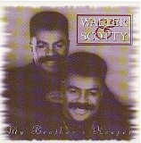 Walter & Scotty - My Brother's Keeper