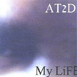 At2d - My Life