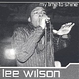 Lee Wilson - My Time to Shine